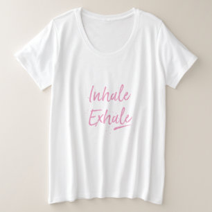 Atmen Sie das Atmen ein. Große Größe T-Shirt