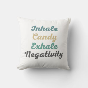 Atmen Sie das Kandy Exhale Negativity Throw Kissen