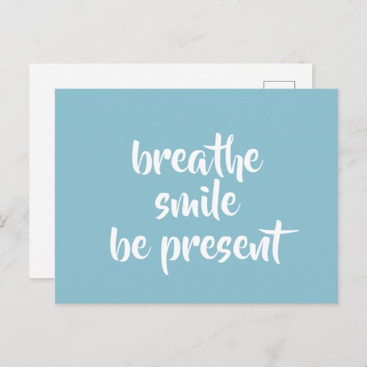 Atmen Sie das Lächeln anwesend Aqua Affirmation Zi Postkarte (Vorne/Hinten)