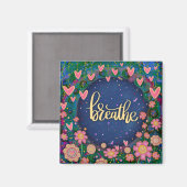 Atmen Sie den Hübschen Spaß Floral Moderne Inspiri Magnet (Vorderseite/Rückseite)