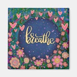 Atmen Sie den Hübschen Spaß Floral Moderne Inspiri Magnet