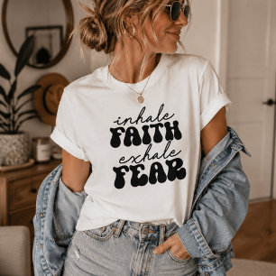 Atmen Sie die Angst vor dem Glauben ein, Niedlich  T-Shirt