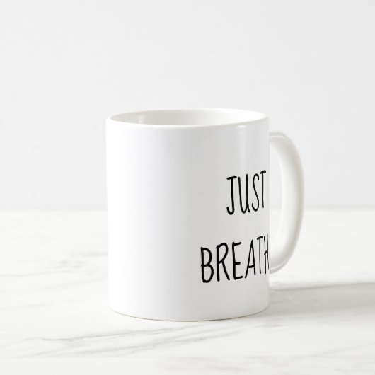 Atmen Sie die Dinge besser aus Kaffeetasse (VorderseiteRechts)