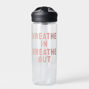 Atmen Sie ein, atmen Sie aus Motivationszitat Trinkflasche