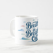 Atmen Sie ein... Kaffeetasse (Vorderseite Links)