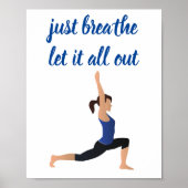 Atmen Sie einfach alles aus Yoga Gelassen Poster (Vorne)