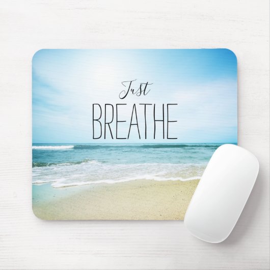 Atmen Sie einfach am Strand aus Mousepad (Mit Mouse)