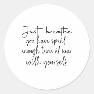 Atmen Sie einfach aus, dass Sie genug Zeit im Krie Runder Aufkleber