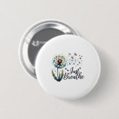 Atmen Sie einfach das T-Shirt Dandelion Sitive Quo Button (Vorne & Hinten)