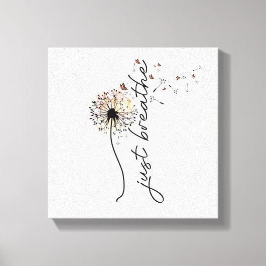Atmen Sie einfach den Dandelion Butterfly Inspirat Leinwanddruck (Vorderseite)