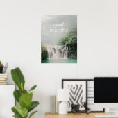 Atmen Sie einfach den ermutigenden Wasserfall der  Poster (Heimbüro)