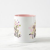 Atmen Sie einfach die Blume Selbstversorgung Inspi Tasse (Zentrum)