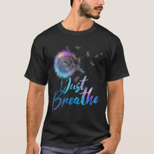 Atmen Sie einfach die Dandelion Wildblume Botanisc T-Shirt