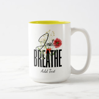 Atmen Sie einfach die Inspiration Floral Yoga Zweifarbige Tasse