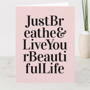 Atmen Sie einfach die inspirierenden Typografie-Zi Karte