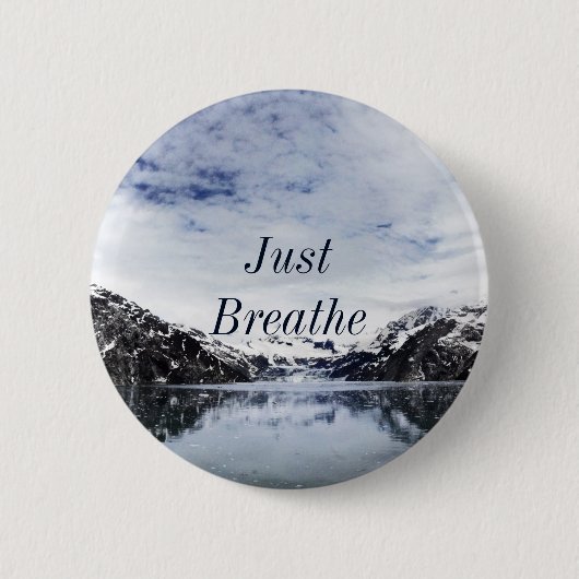 "Atmen Sie einfach."  Inpirational Zitat Button (Vorderseite)