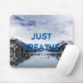 "Atmen Sie einfach!" Internationaler Zitat Mousepad (Mit Mouse)