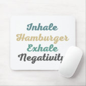 Atmen Sie Hamburger Exhale Negativity Mouse Pad ei Mousepad (Mit Mouse)