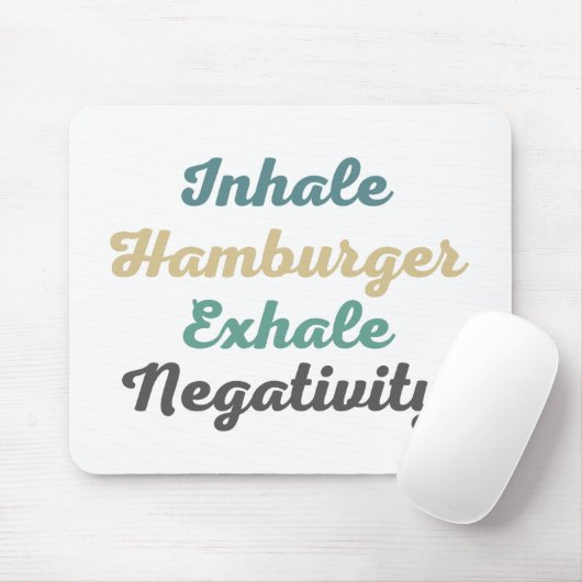 Atmen Sie Hamburger Exhale Negativity Mouse Pad ei Mousepad (Mit Mouse)
