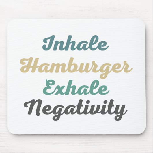 Atmen Sie Hamburger Exhale Negativity Mouse Pad ei Mousepad (Vorne)