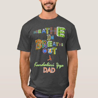 Atmen Sie in Out Kundalini Yoga Vater T-Shirt