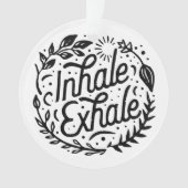 Atmen Sie tief ein. Ornament (Vorderseite)