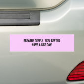 Atmen Sie tief. Glauben Sie better.have ein Autoaufkleber (Auf Auto)