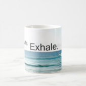 Atmen Sie u. entspannen Sie sich Kaffeetasse (Mittel)