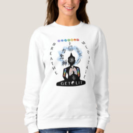 Atmen Sie u. meditieren Sie erhalten Sweatshirt