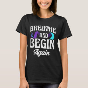 Atmen und beginnen Sie wieder Depression Bewusstse T-Shirt