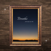 Atmen und genießen Sie Ihr Leben ruhig und motivie Poster