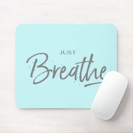 Atmen, Yoga, Zen-Zitat Mousepad (Mit Mouse)