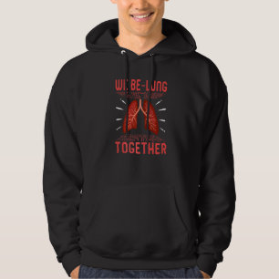 Atmungstherapeut We Be Lung Together Rt Leben  Hoodie