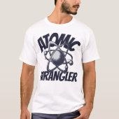 Atom-Wrangler T-Shirt (Vorderseite)