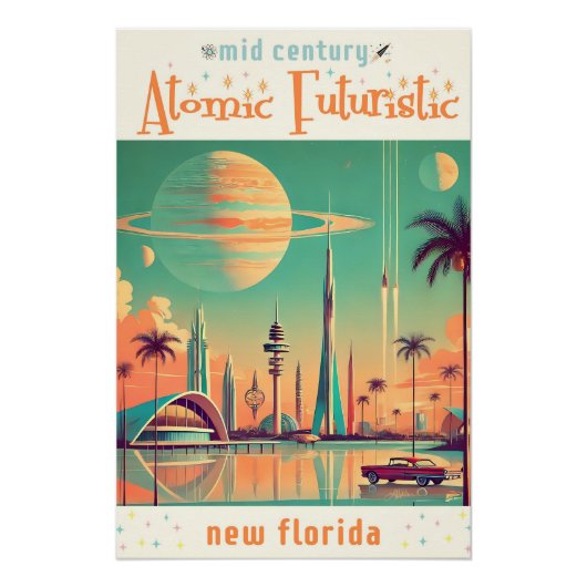 Atomare futuristische neue Florida Poster (Vorderseite)