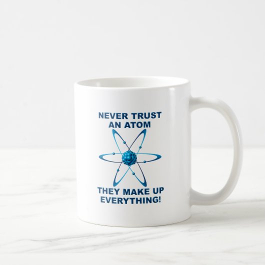 Atome machen alles lustige Mug Kaffeetasse (Rechts)