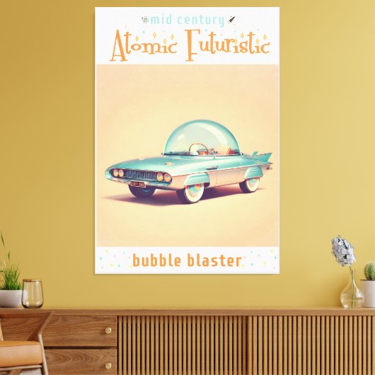 Atomic Futuristic Bubble Blaster Car Leinwanddruck (Insitu (Wohnzimmer))