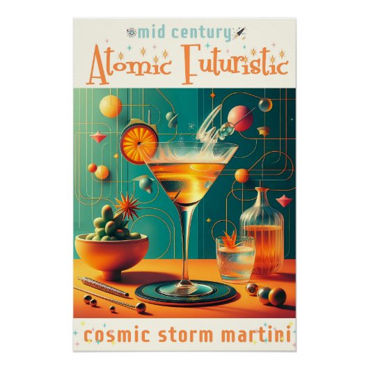 Atomic Futuristic Cosmic Storm Martini Poster (Vorderseite)