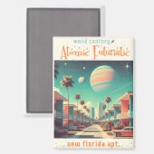 Atomic Futuristic New Florida Apartments Magnet (Vorderseite/Rückseite)