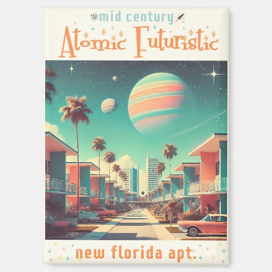 Atomic Futuristic New Florida Apartments Magnet (Vorderseite)