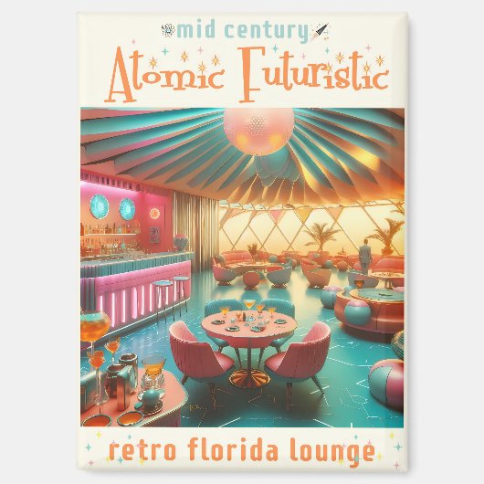 Atomic Futuristic Retro Florida Lounge Magnet (Vorderseite)
