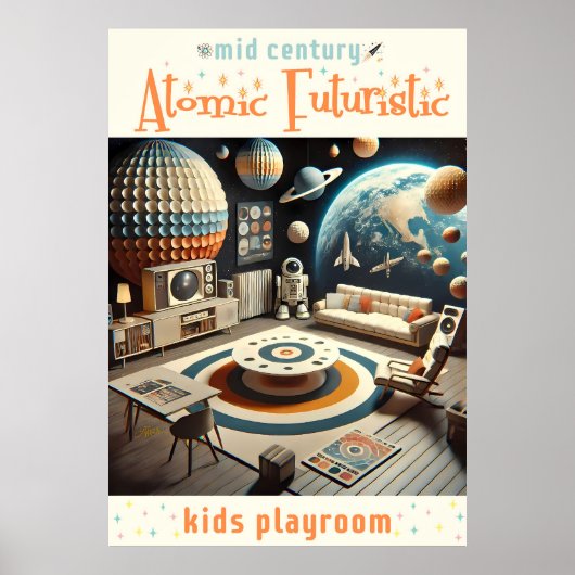 Atomic Futuristic Space Age Kids Playroom Poster (Vorne)