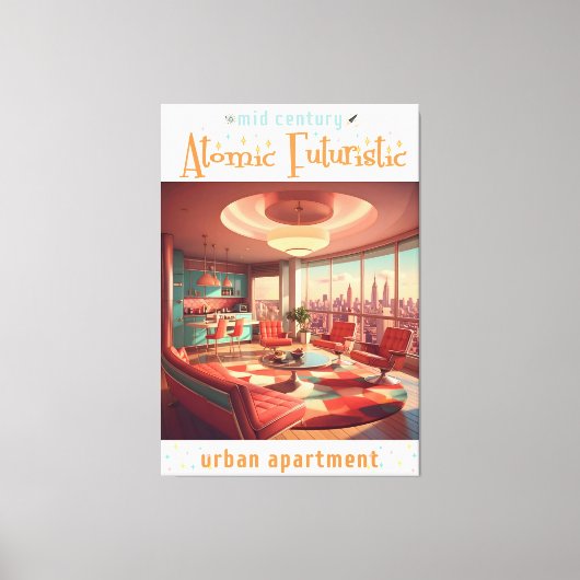 Atomic Futuristic Urban Apartment Leinwanddruck (Vorderseite)