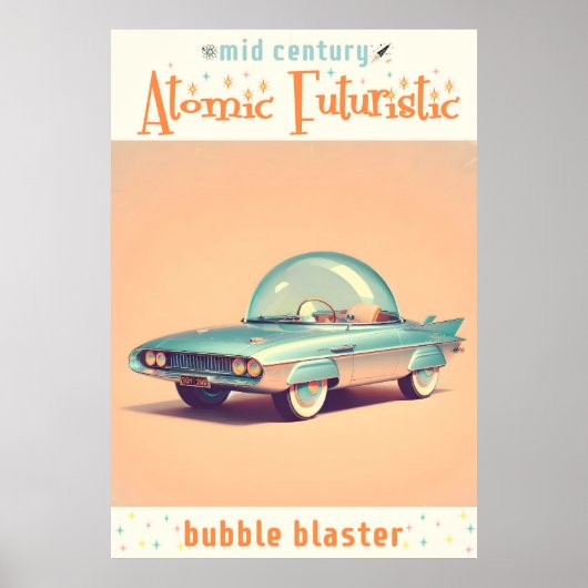 Atomistischer futuristischer Blaster-Bubble-Car Poster (Vorne)