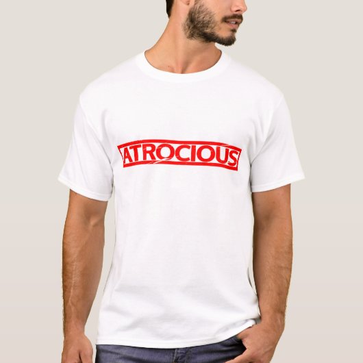 Atrocious Briefmarke T-Shirt (Vorderseite)