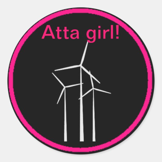 Atta Girl! Runder Aufkleber (Vorderseite)