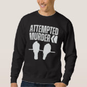 Attempted Murder Crows Ravens Bird Crow On Tree B Sweatshirt (Vorderseite)