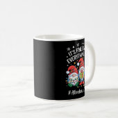 Attendance Clerk Gnome Everything Is Fine Funny Ch Kaffeetasse (VorderseiteRechts)