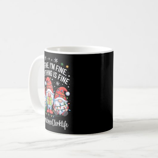 Attendance Clerk Gnome Everything Is Fine Funny Ch Kaffeetasse (Vorderseite Links)
