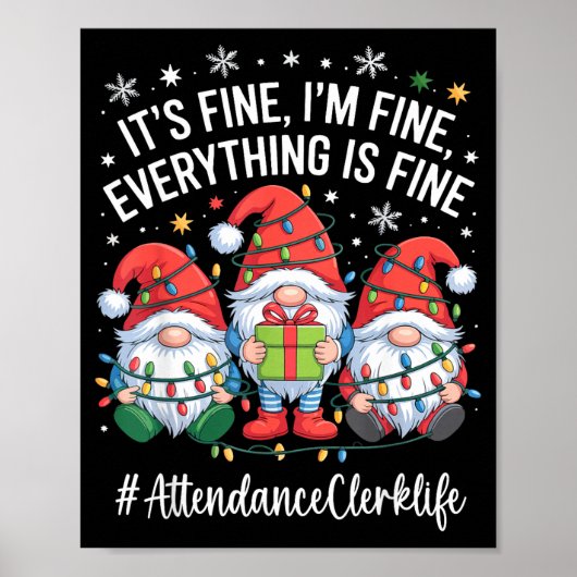 Attendance Clerk Gnome Everything Is Fine Funny Ch Poster (Vorne)